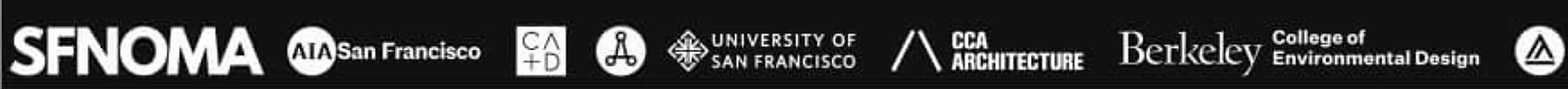 Logos of SFNOMA, AIA San Francisco, Center for Architecture + Design, University of San Francisco, CCA Architecture, UC Berkeley College of Environmental Design, and the Architecture Foundation of San Francisco